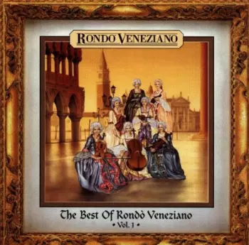 The Best Of Rondò Veneziano Vol. 1