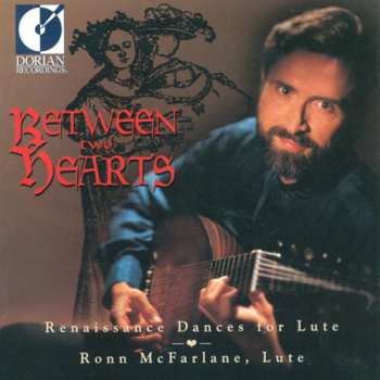 CD Ronn McFarlane: Between Two Hearts