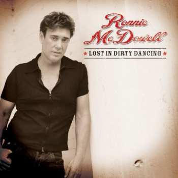 Album Ronnie McDowell: Lost In Dirty Dancing