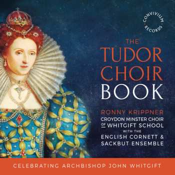 Album The English Cornett And Sackbut Ensemble: The Tudor Choir Book