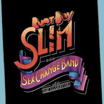 Album Rootboy Slim And The Sex Change Band With The Rootettes: Root Boy Slim & The Sex Change Band With The Rootettes