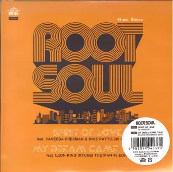 Root Soul: Spirit Of Love / My Dream Came True