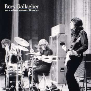 LP Rory Gallagher: BBC John Peel Sunday Concert 1971 LTD | CLR