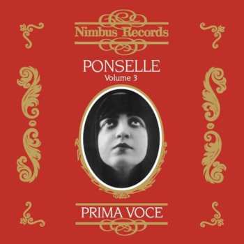 Album Rosa Ponselle: Rosa Ponselle 1897-1981 - Volume 3