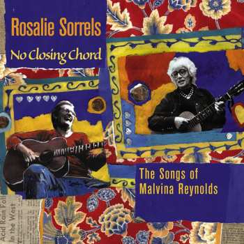 CD Rosalie Sorrels: No Closing Chord - The Songs Of Malvina Reynolds