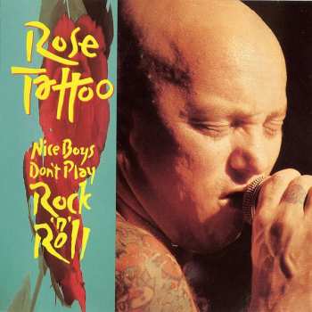 Album Rose Tattoo: Nice Boys Don't Play Rock 'N' Roll