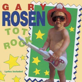 Album Rosen,gary: Tot Rock