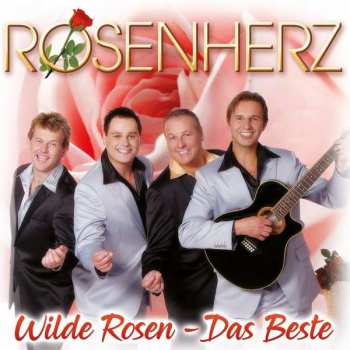 CD Rosenherz: Wilde Rosen - Das Beste