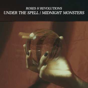 Album Roses & Revolutions: Under The Spell
