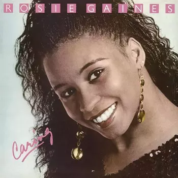 Rosie Gaines: Caring