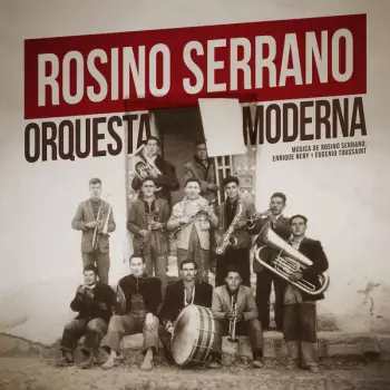 Rosino Serrano: Orquesta Moderna
