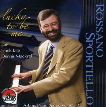 Album Rossano Sportiello: Lucky To Be Me