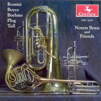 Album Rossini / Boyce / Boehme / Plog / Norem Brass: Norem Brass & Friends