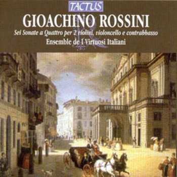 Album Rossini / Ensemble De I Virtuosi Italiana: 6 Sonatas A Quattro