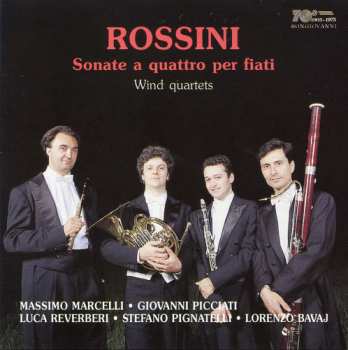 Album Rossini / Mercelli / Reverberi: Sonate A Quattro Per Fiati
