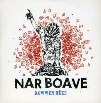 Album Rowwen Hèze: Nar Boave
