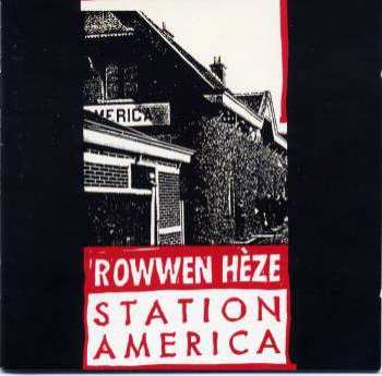 CD Rowwen Hèze: Station America