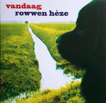 2LP Rowwen Hèze: Vandaag