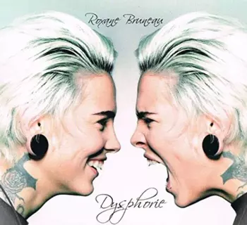 Roxane Bruneau: Dysphorie