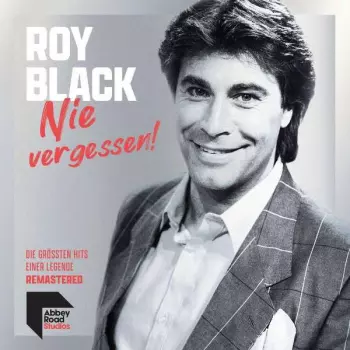 Nie Vergessen! Die Größten Hits Einer Legende