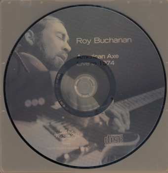 CD Roy Buchanan: American Axe- Live In 1974