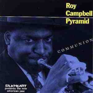 Album Roy Campbell Pyramid Trio: Communion