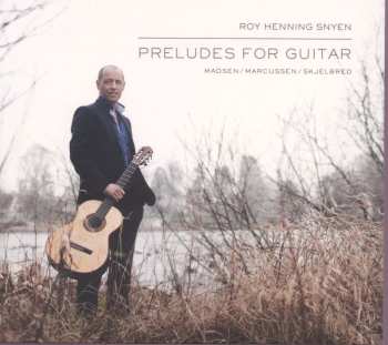 Album Trygve Madsen: Preludes For Guitar