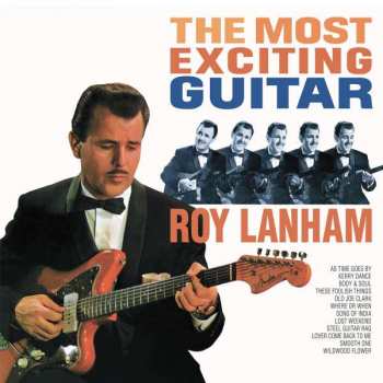 LP Roy Lanham: The Most Exciting Guitar