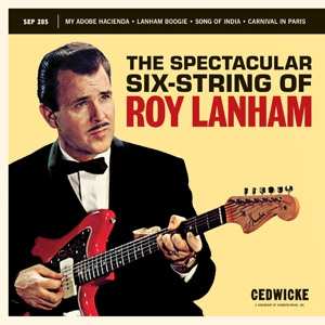 SP Roy Lanham: The Spectacular Six-String Of Roy Lanham LTD | CLR