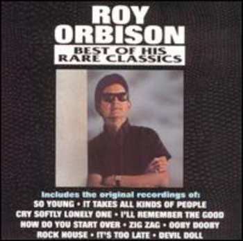 Album Roy Orbison: Best Of His Rare Classics