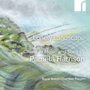 Album Pamela Harrison: Lonely Landscape