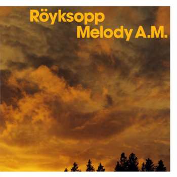 CD Röyksopp: Melody A.M.