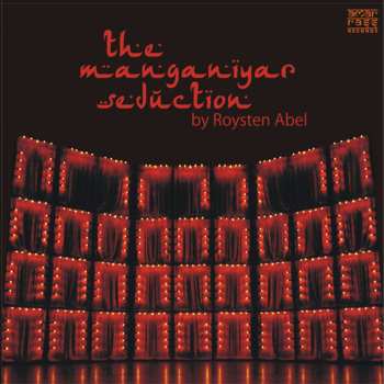 CD Roysten Abel: The Manganiyar Seduction