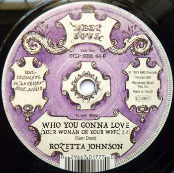 SP Rozetta Johnson: I've Come Too Far With You / Who You Gonna Love (Your Woman Or Your Wife)