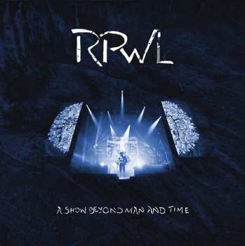 Album RPWL: A Show Beyond Man And Time