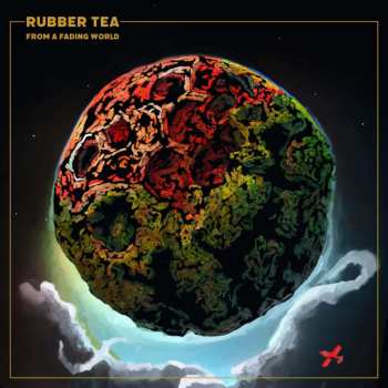 CD Rubber Tea: From A Fading World