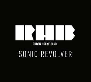 CD Ruben Hoeke Band: Sonic Revolver