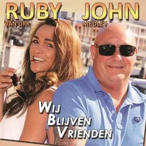 Ruby Van & John Medley Urk: Wij Blijven Vrienden