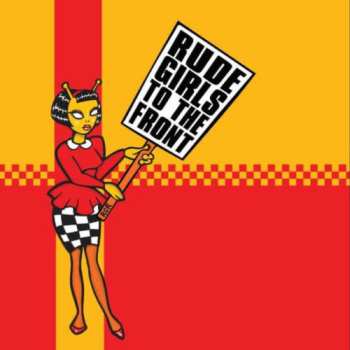 LP Rude Girls To The Front / Various: Rude Girls To The Front / Various
