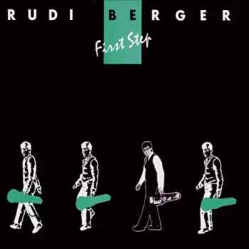 Rudi Berger: First Step