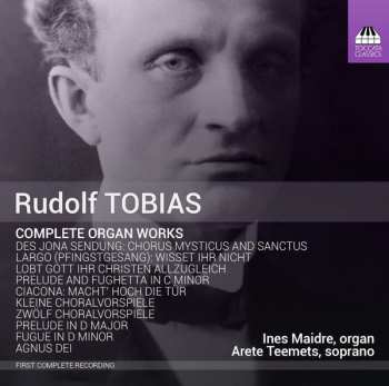 Album Rudolf Tobias: Complete Organ Works