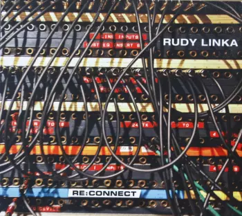 Rudy Linka: Re:Connect
