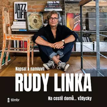 Rudy Linka: Rudy Linka: Na Cestě Domů…