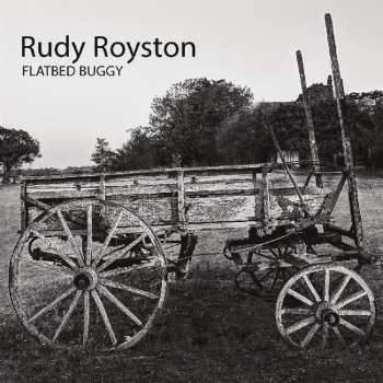 Album Rudy Royston: Flatbed Buggy