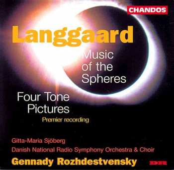 CD Gennadi Rozhdestvensky: Music of the Spheres / Four Tone Pictures (Premier Recording)