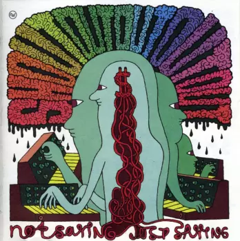 Shout Out Out Out Out: Not Saying / Just Saying