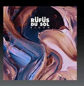 CD Rüfüs Du Sol: Bloom