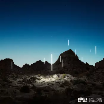 Rüfüs Du Sol: Live From Joshua Tree