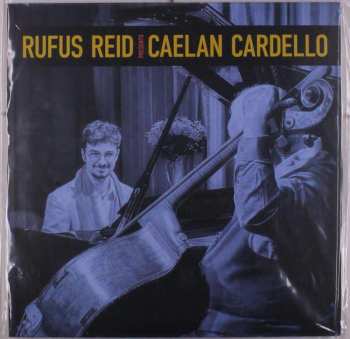 LP Rufus Reid: Rufus Reid Presents Caelan Cardello