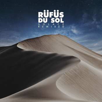 Album Rüfüs Du Sol: Solace Remixed